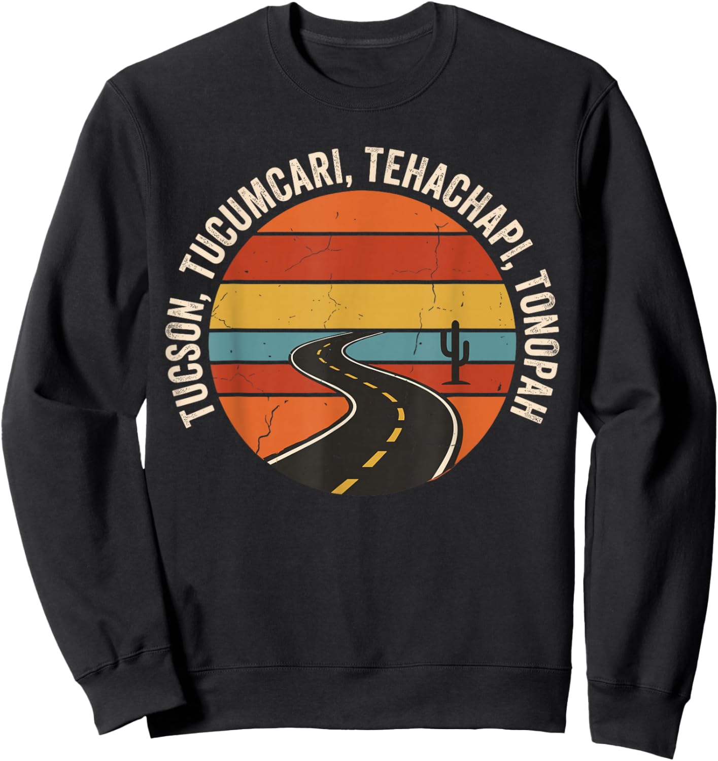 Tucson Tucumcari Tehachapi Tonopah Vintage Southwest Trip Sweatshirt - Sweatshirt | Black