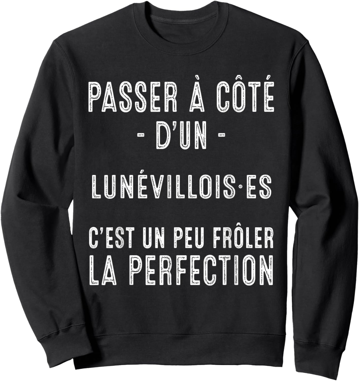 Lunéville Lunévillois Fierté Locale Sweatshirt - Sweatshirt | Black