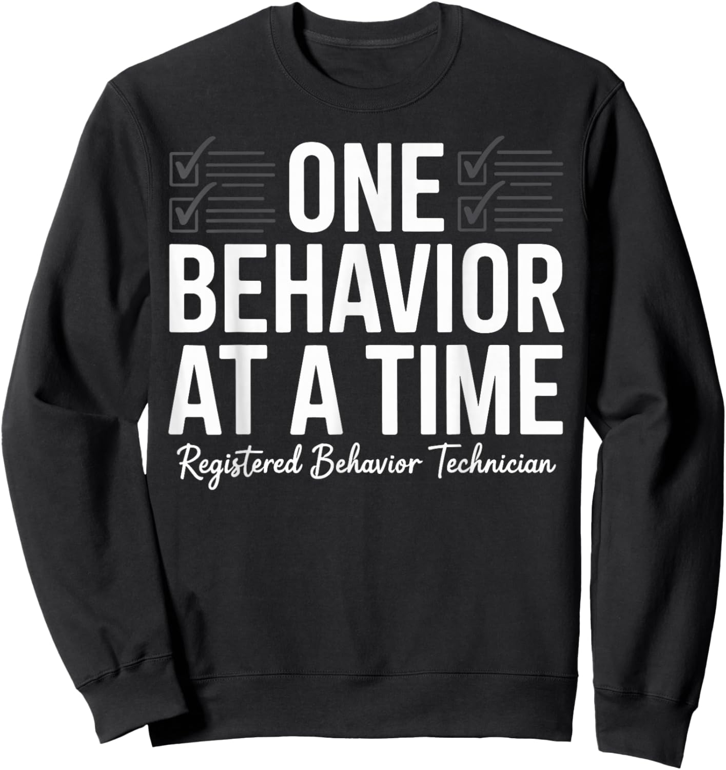 Registered Behavior Technician RBT Behavioral ABA Therapist Sweatshirt - Sweatshirt | Black