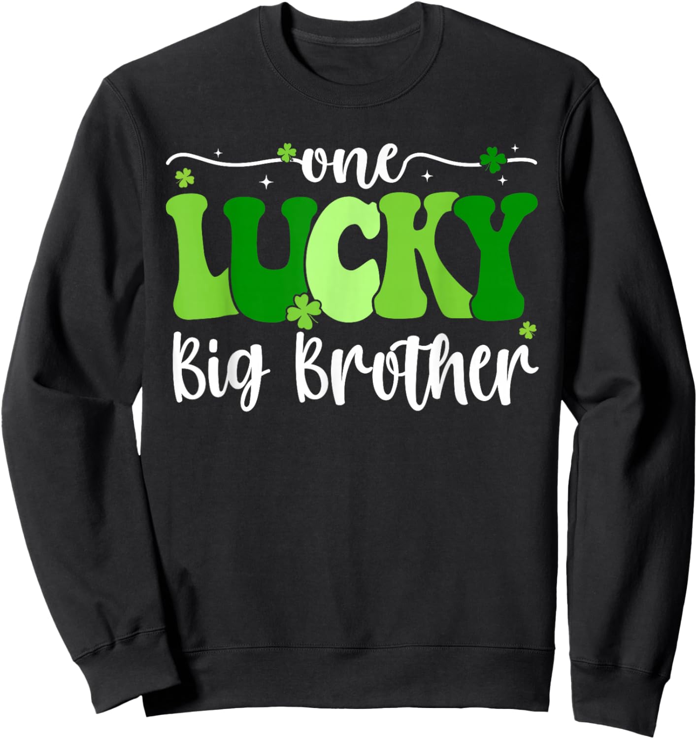One Lucky Big Brother Groovy Big Brother St Patrick's Day Sweatshirt - Sweatshirt | Black