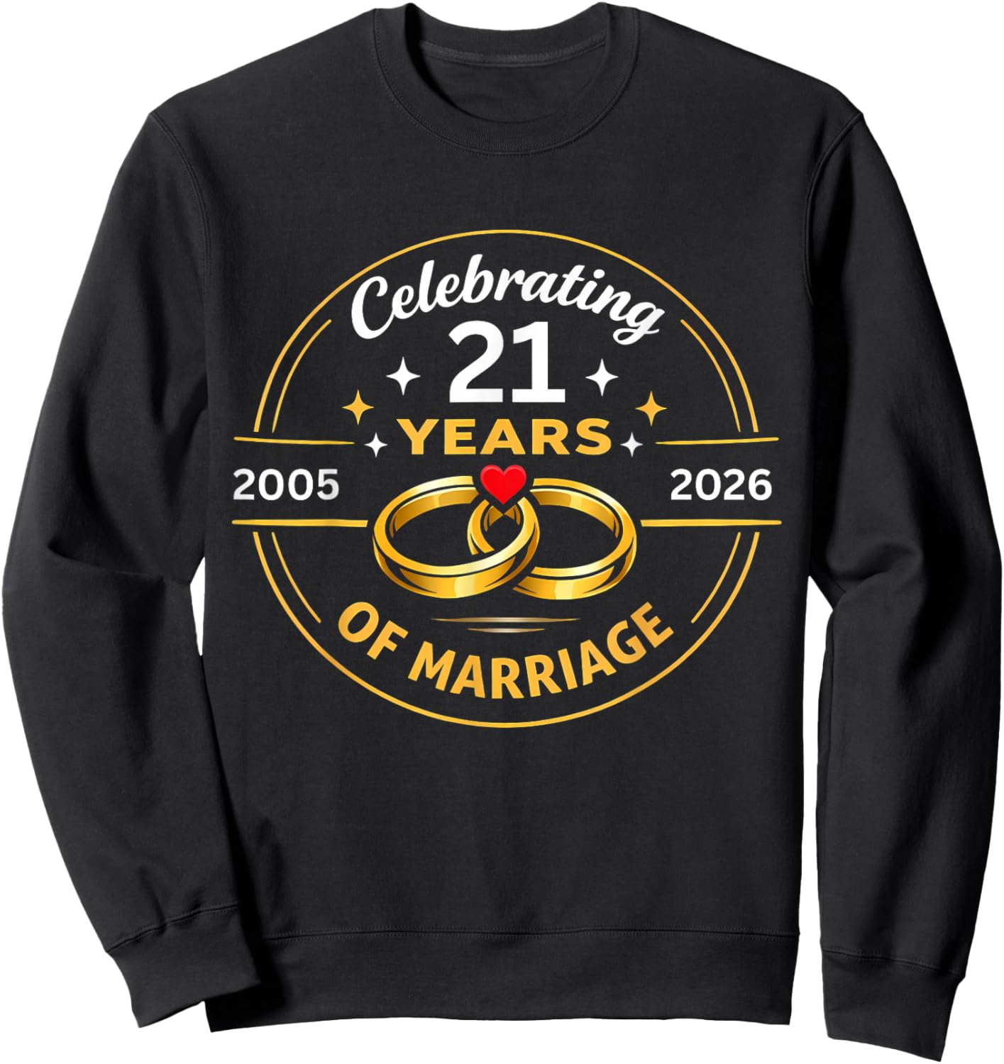Funny Celebrating 2005 21st Wedding Anniversary Sweatshirt - Sweatshirt | Black