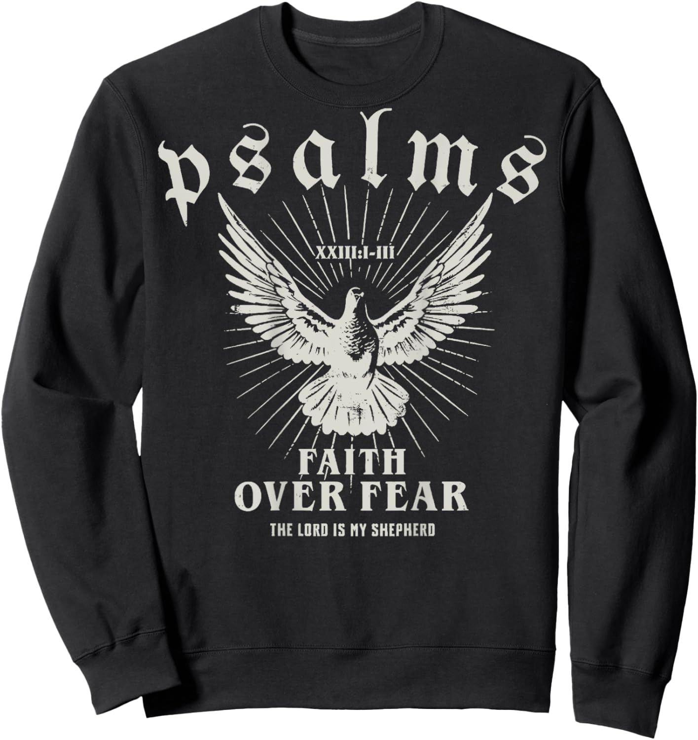Gift Christians Faith Over Fear The Lord Is My Shepherd Black Small Sweatshirt - Sweatshirt | Black