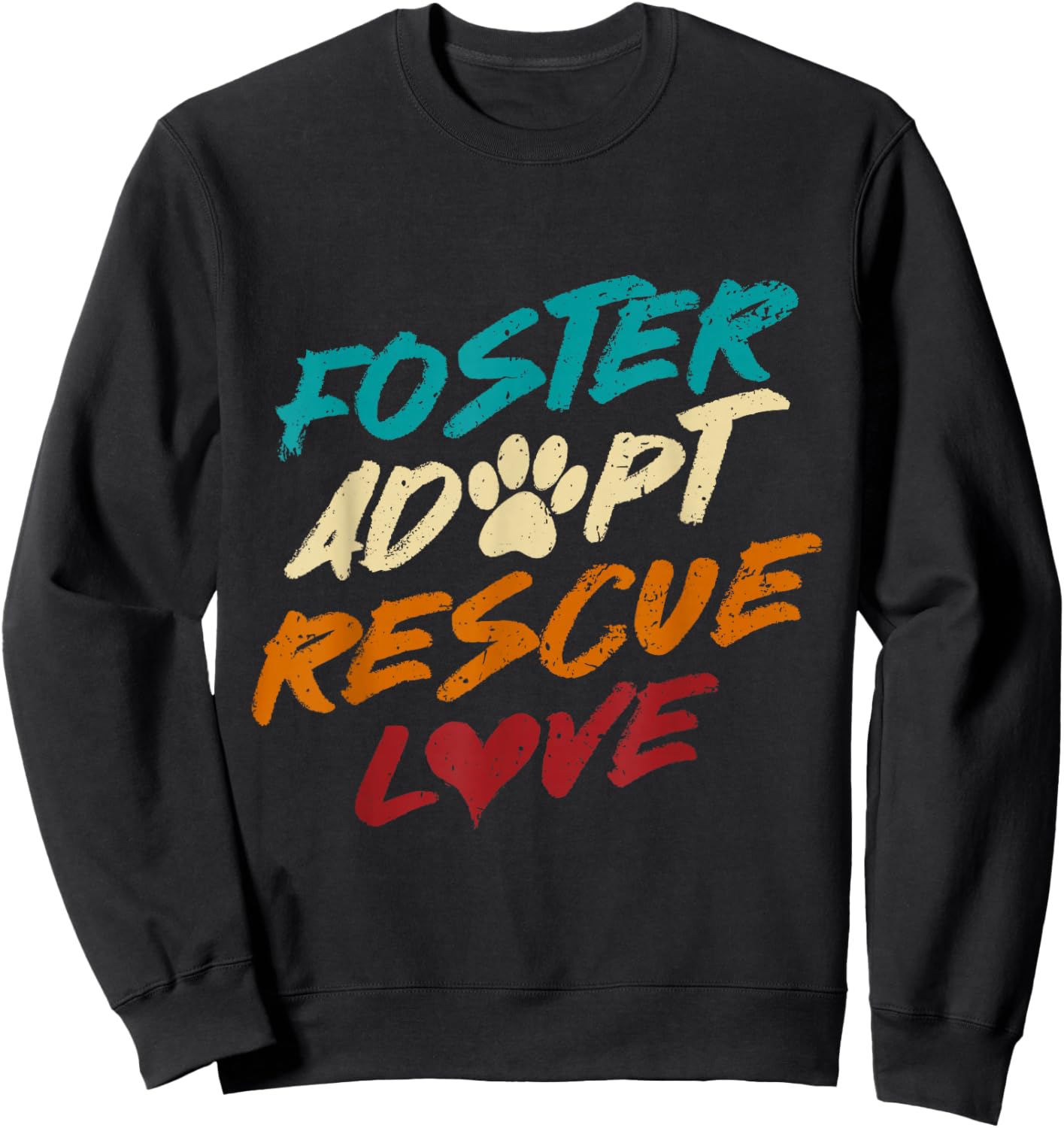 Retro Dog Rescue Foster Adopt Rescue Love Sweatshirt - Sweatshirt | Black
