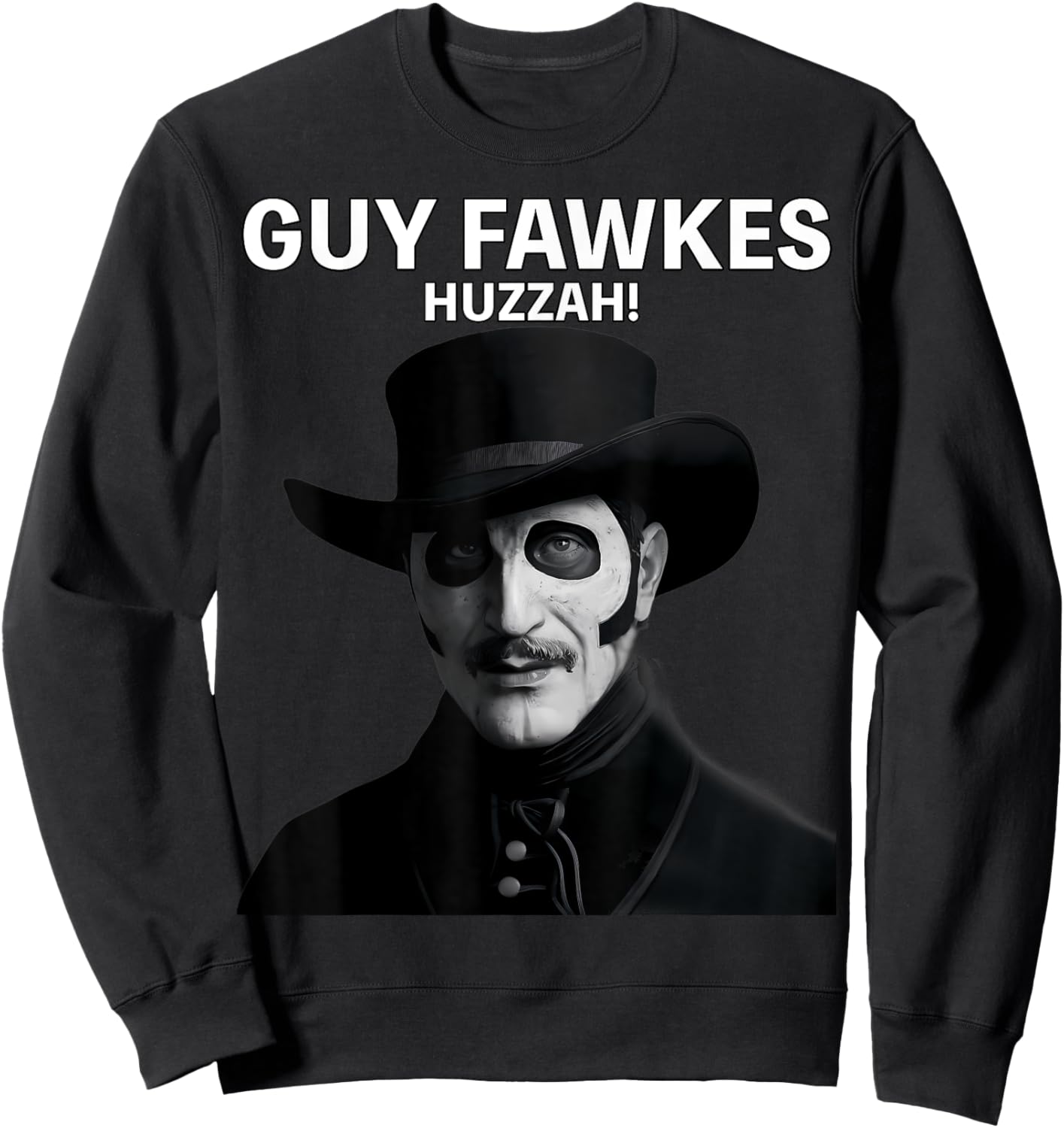 Guy Fawkes Day Wearing Hat Portrait Sweatshirt - Sweatshirt | Black