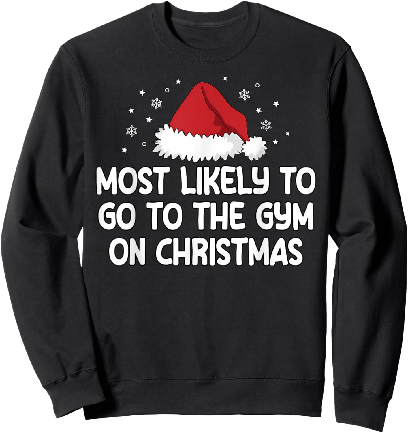 Most Likely To Go To The Gym On Christmas Sweatshirt - Sweatshirt | Black