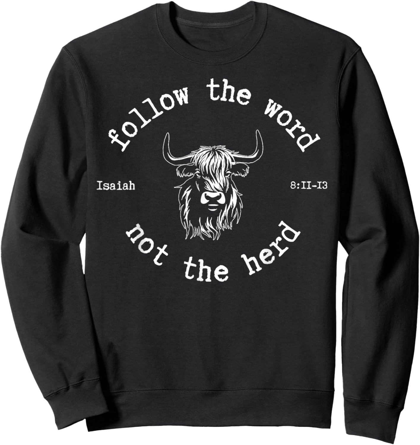 Cow Follow The Word Not The Herd Sweatshirt - Sweatshirt | Black