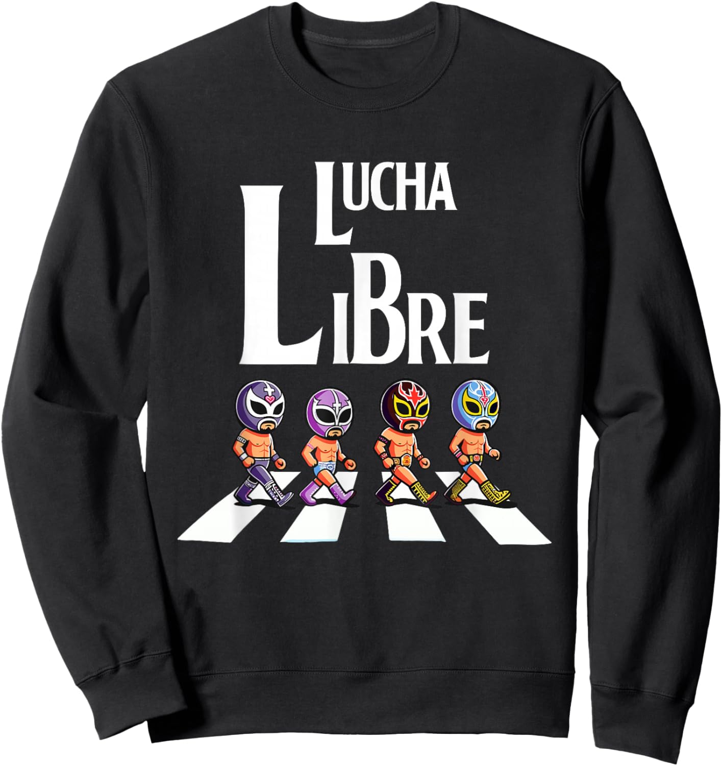 Hilarious Mexican Wrestling | Funny Wrestler Apparel Libre Sweatshirt - Sweatshirt | Black