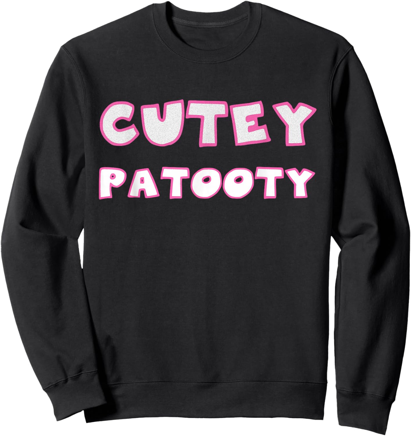 Cutey Patooty Sweatshirt - Sweatshirt | Black