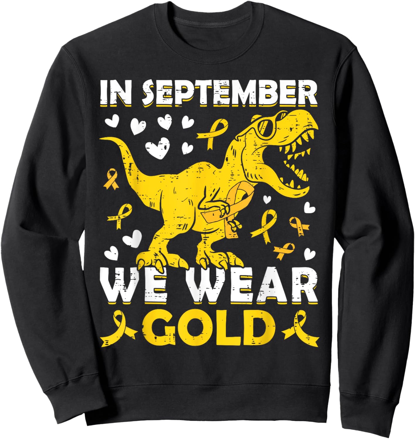 In September We Wear Gold T-Rex Childhood Cancer Awareness Sweatshirt - Sweatshirt | Black