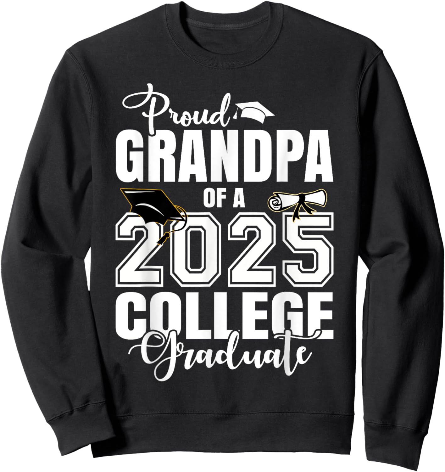 Proud Grandma Of A 2025 College Graduate Graduation Sweatshirt - Sweatshirt | Black