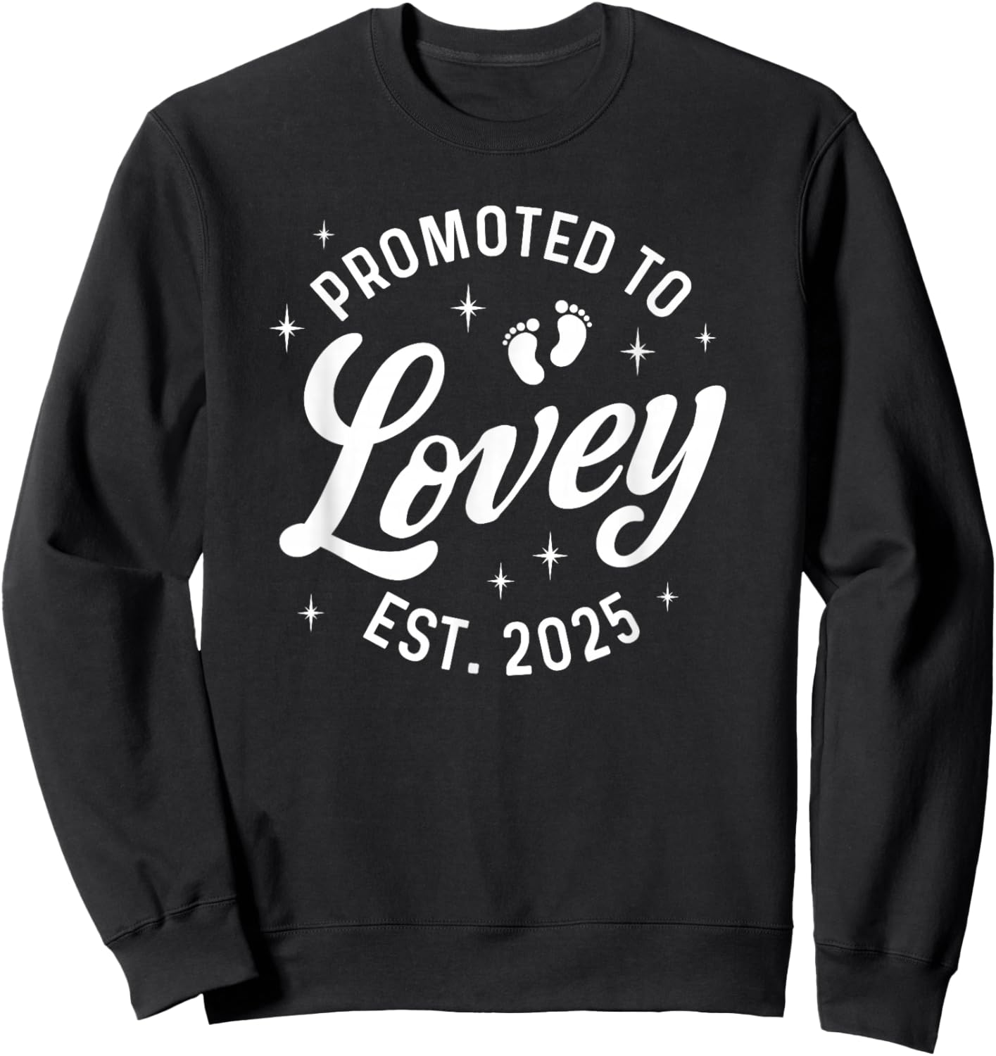 Promoted to Lovey 2025 Baby Announcement Sweatshirt - Sweatshirt | Black