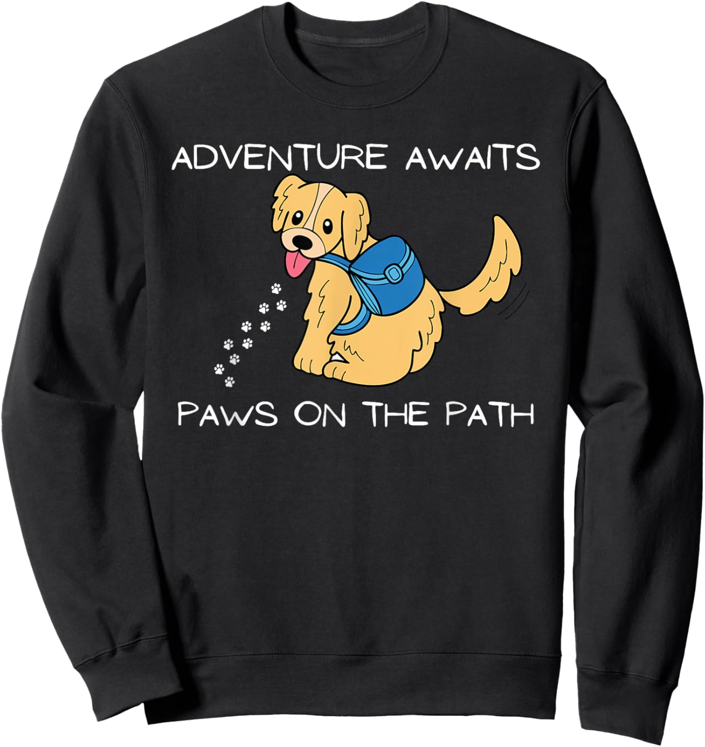 Adventure Awaits Paws on the Path Dog Hiking Shirt Sweatshirt - Sweatshirt | Black