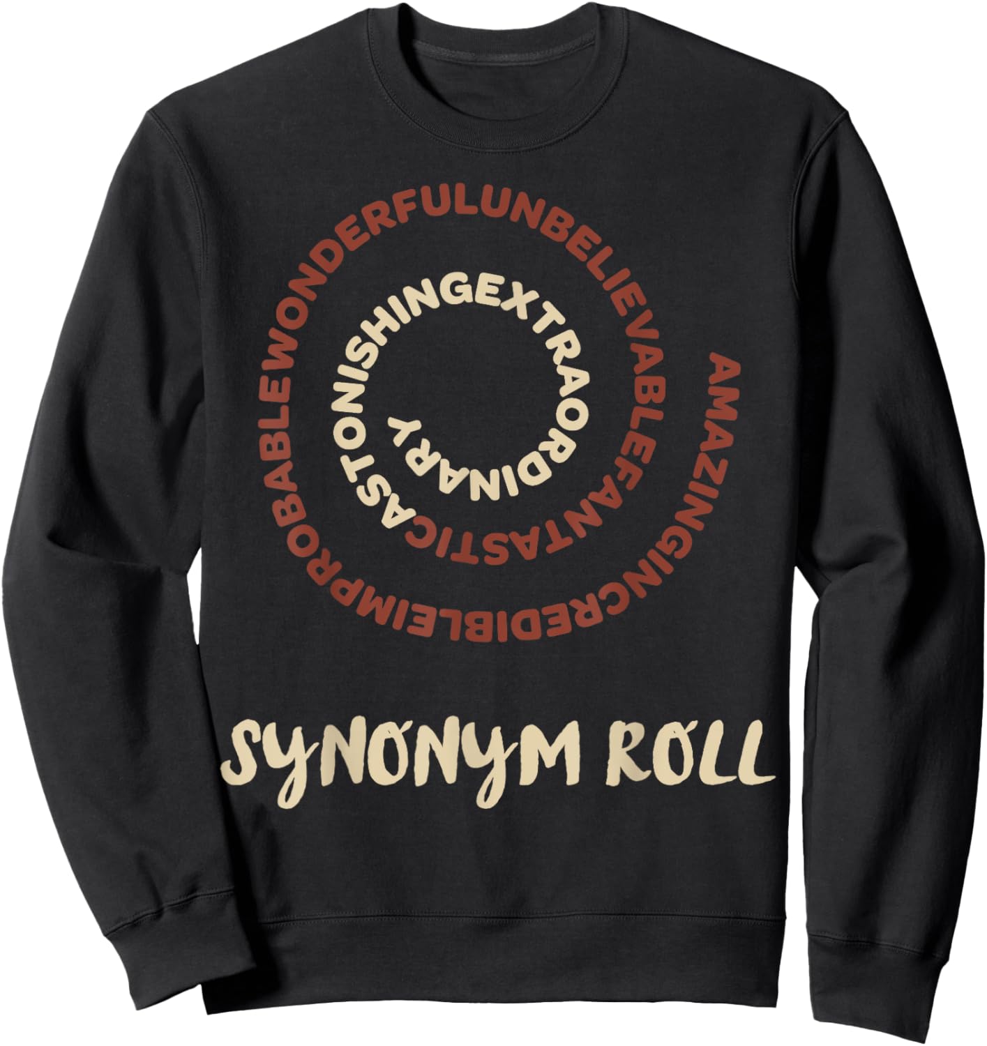 Nothing More Delicious Than A Slew Of Tasty Synonym Roll Sweatshirt - Sweatshirt | Black