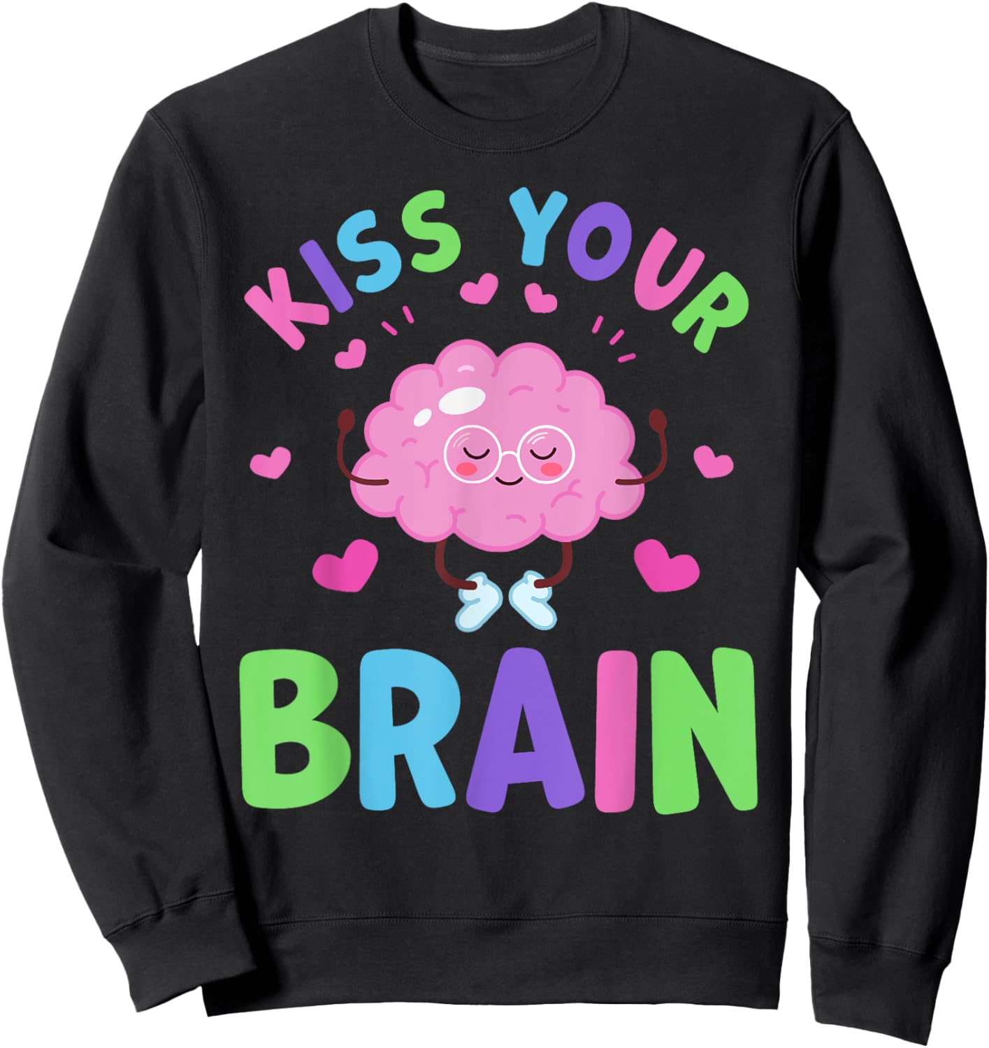 Back To School Kiss Your Brain Cute Teacher Appreciation Sweatshirt - Sweatshirt | Black