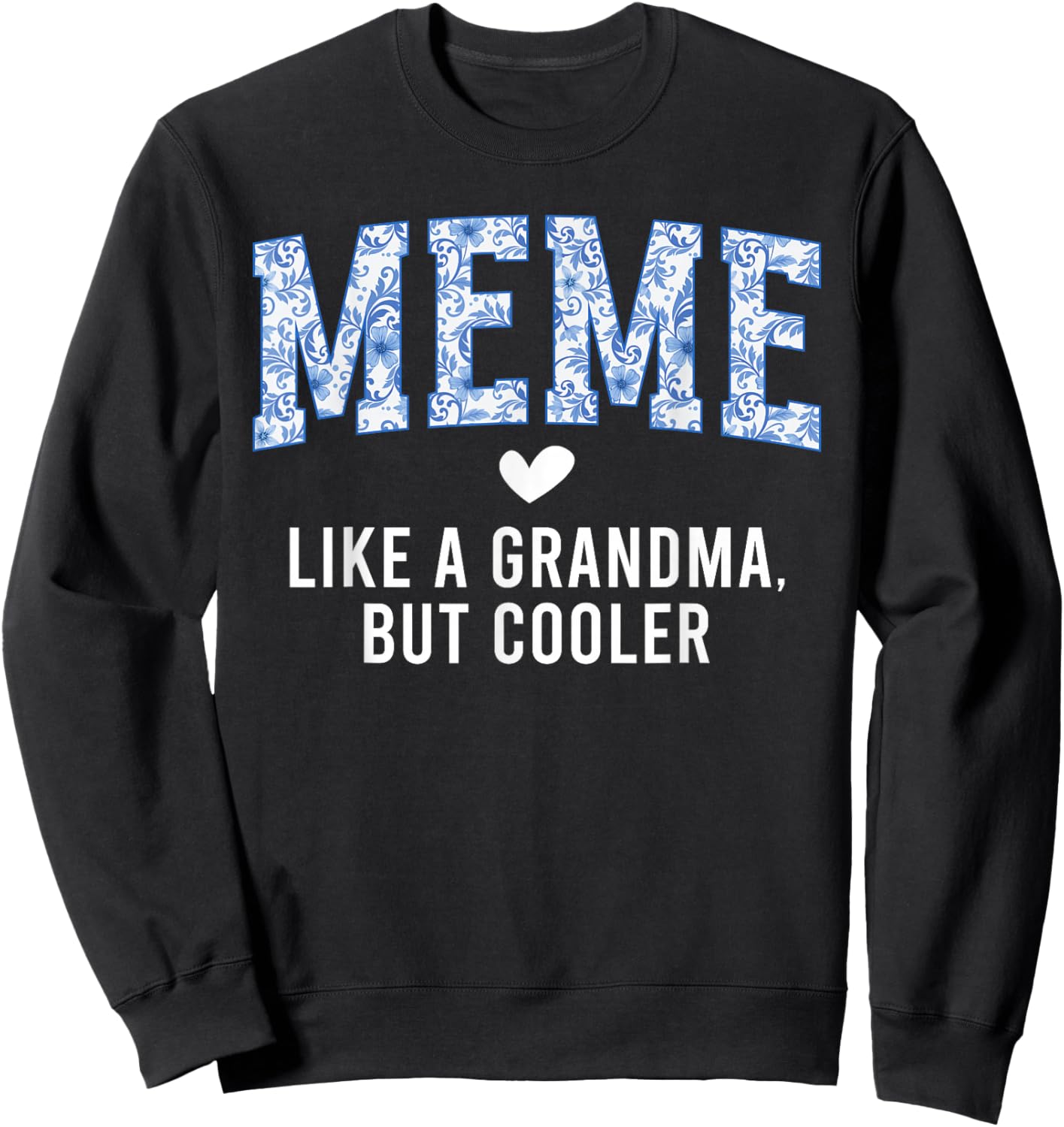 Meme Definition Meme Grandma Meme Grandmother Sweatshirt - Sweatshirt | Black