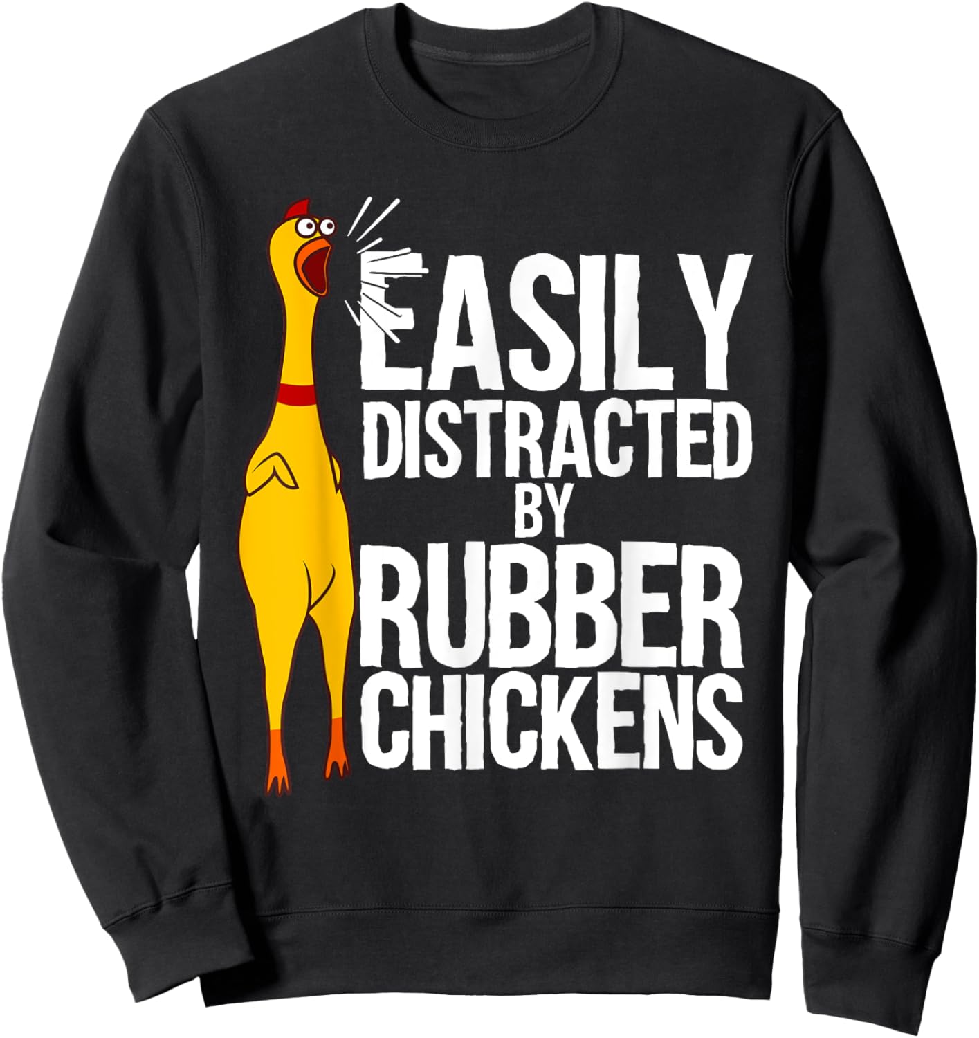 Funny Rubber Chicken Art Women Giant Rubber Chicken Sweatshirt - Sweatshirt | Black
