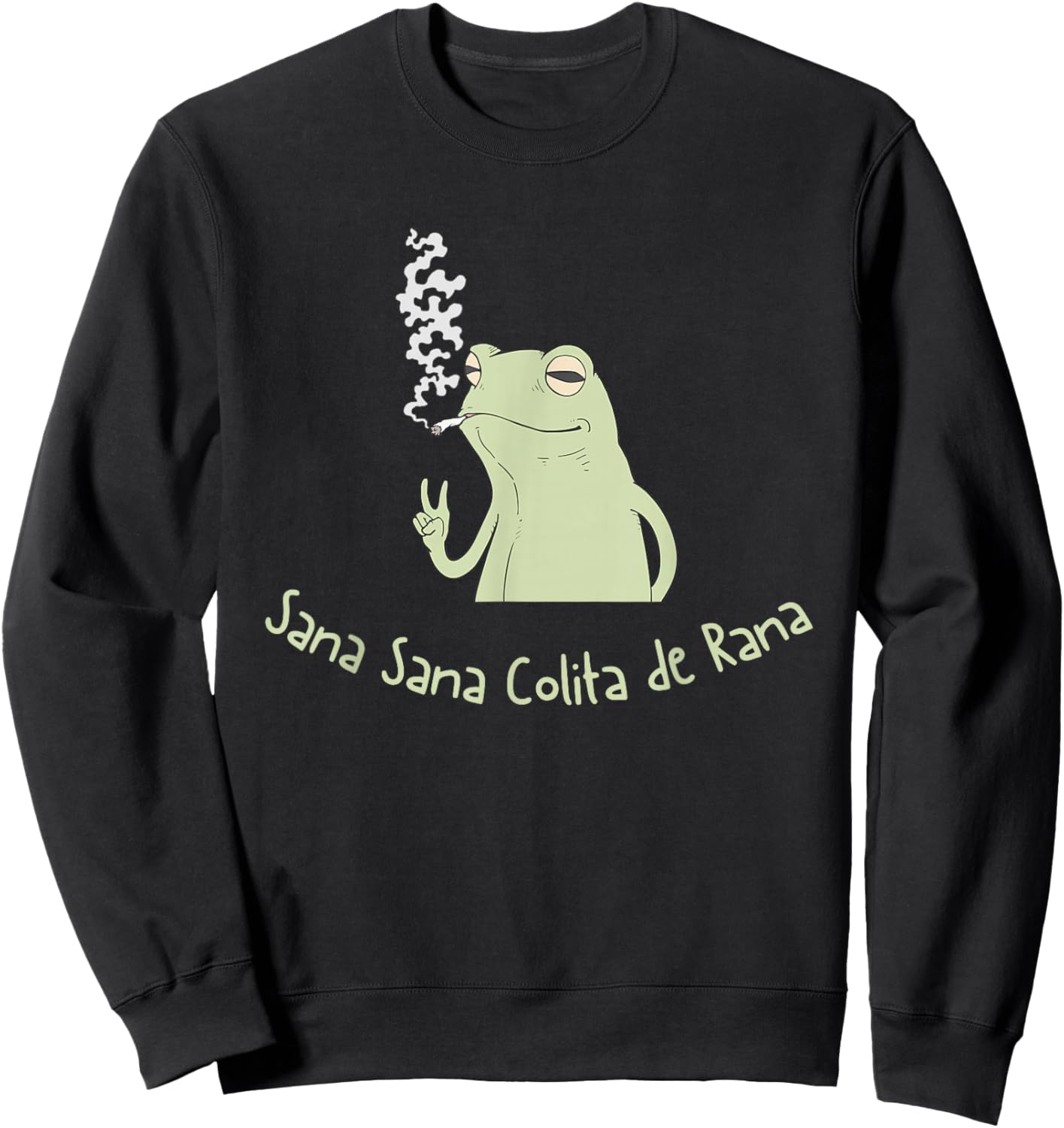 Funny Sana Sana Colita de Rana Frog Chill Sweatshirt - Sweatshirt | Black