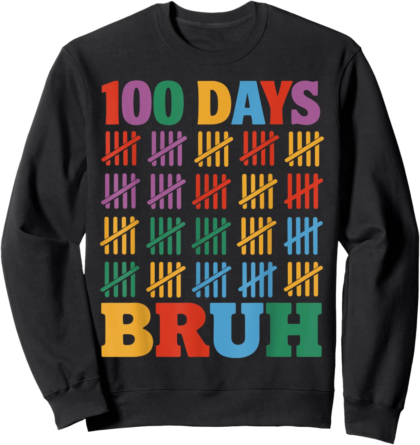 100 Days Bruh For Teacher Students Kids 100th Day Of School Sweatshirt - Sweatshirt | Black