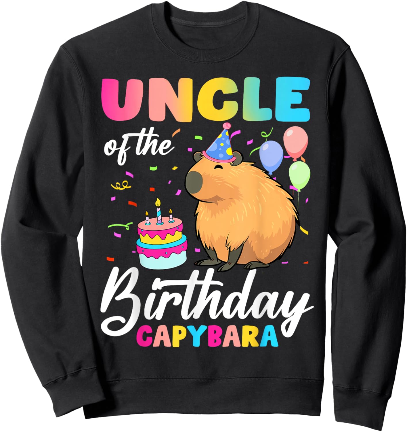 Uncle Of The Birthday Capybara Girl Bday Party Family Sweatshirt - Sweatshirt | Black