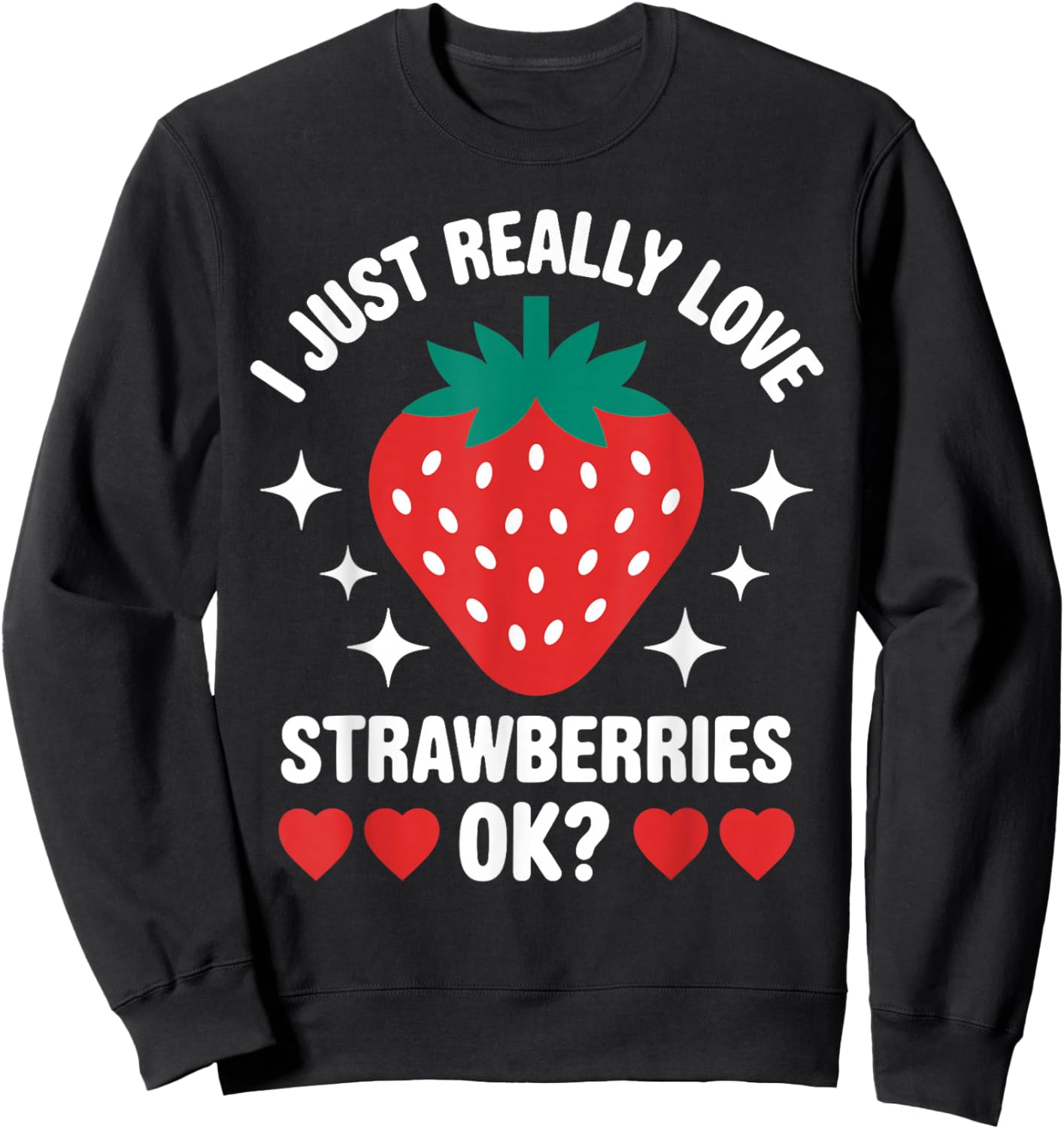 Cool Strawberry Art Women Fruit Strawberry Lover Sweatshirt - Sweatshirt | Black