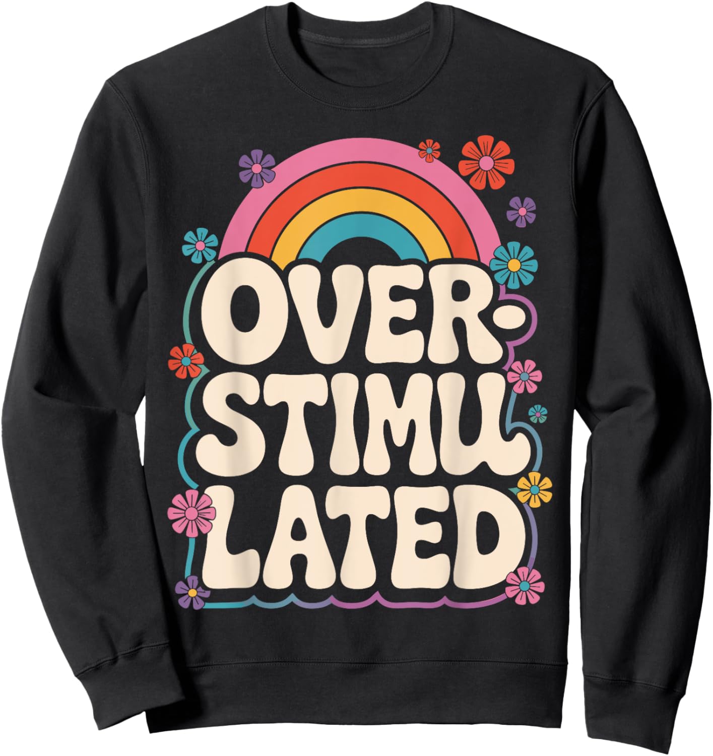 Neurodivergent überstimuliert Sweatshirt - Sweatshirt | Black