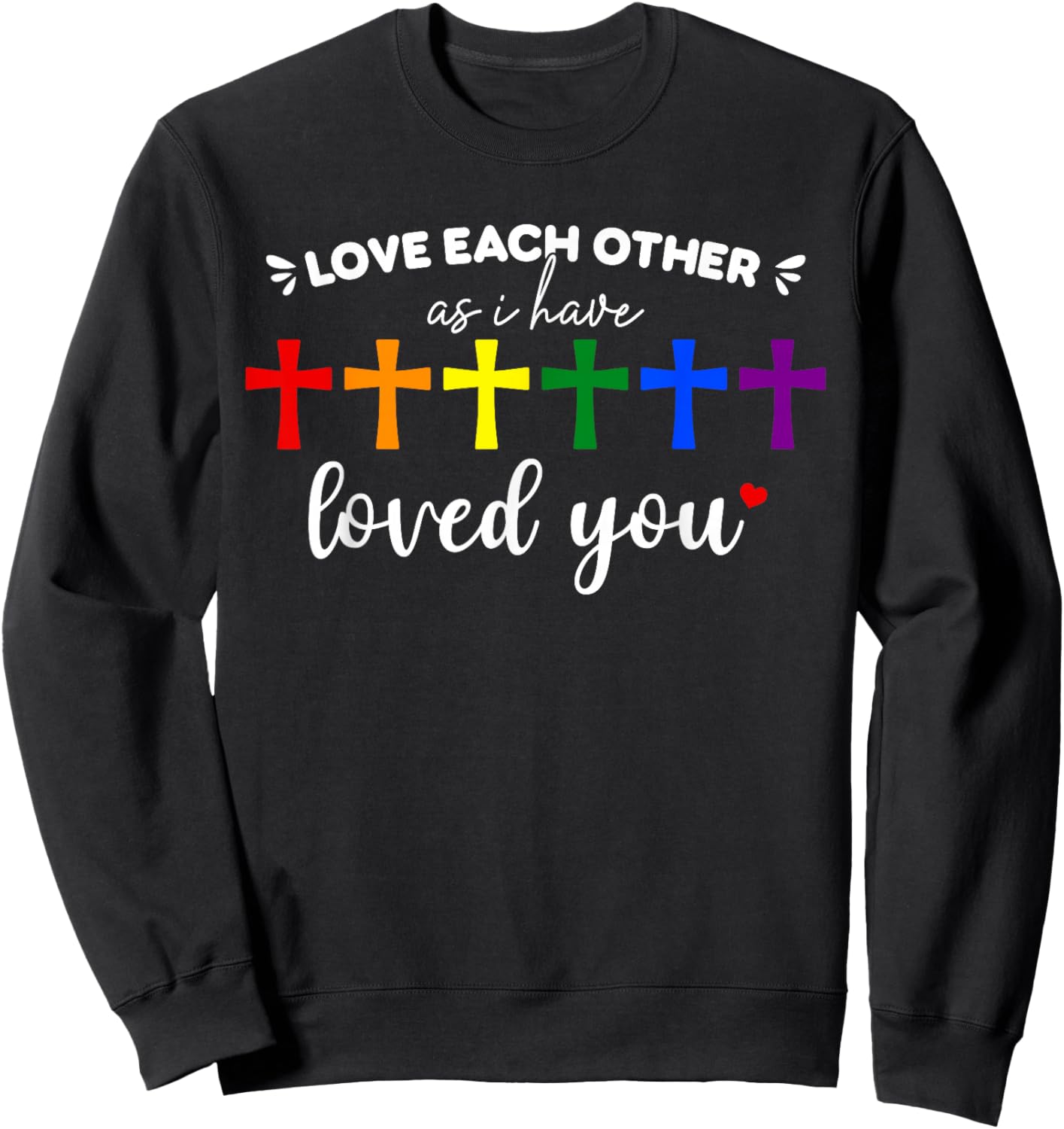 Love Each Gay Pride Ally LGBTQ Rainbow Christian Crosses Sweatshirt - Sweatshirt | Black