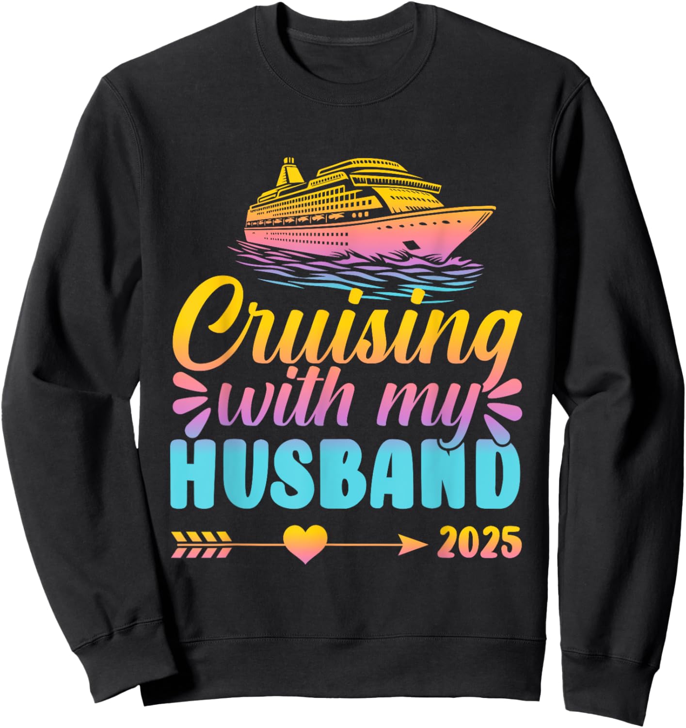Matching Couple Cruising Cruisin With My Husband Wife 2025 Sweatshirt - Sweatshirt | Black