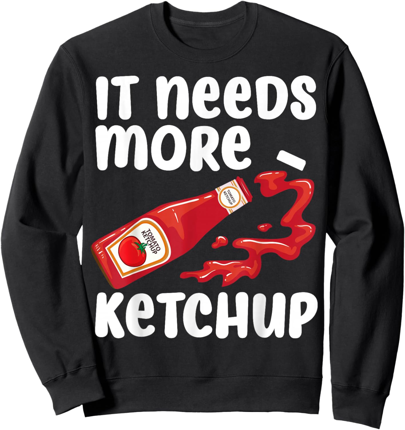 Funny Ketchup Design Women Kids Catsup Lover Ketchup Sweatshirt - Sweatshirt | Black