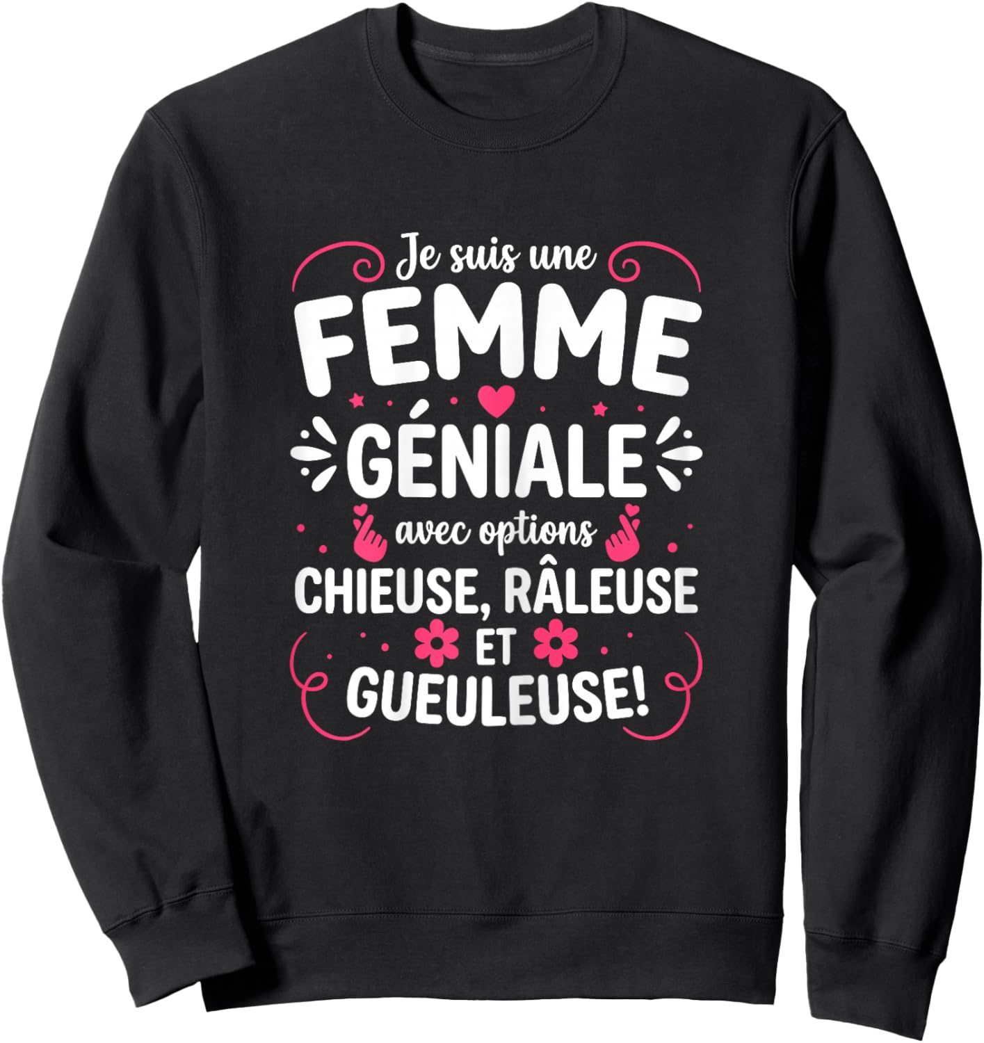 Drôle Chiante Idée Petite Amie Copine Râleuse Chieuse Sweatshirt - Sweatshirt | Black