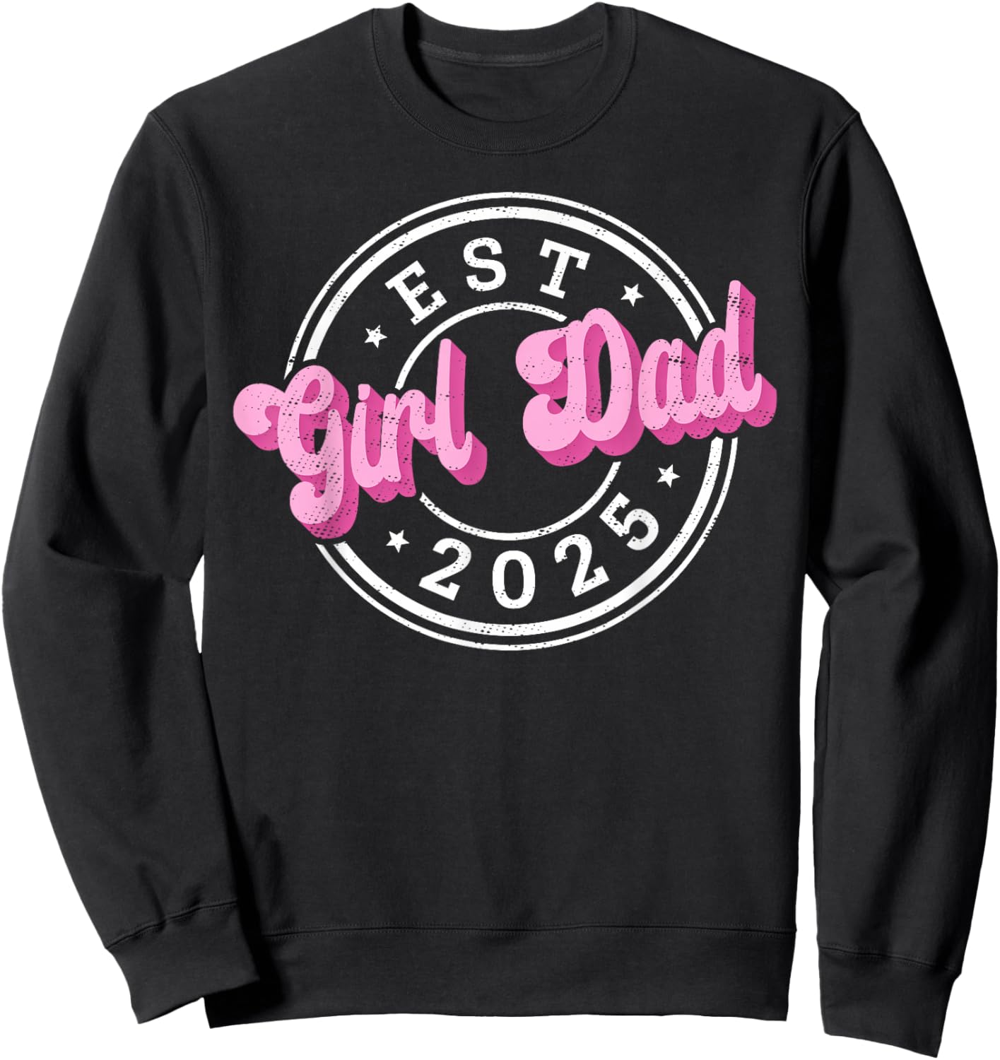 Girl Dad Fathers Day Dad Daughter, Dad of Girls Outnumbered Sweatshirt - Sweatshirt | Black