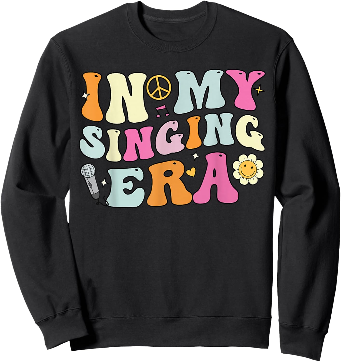 In My Singing Era, Groovy Singer Sweatshirt - Sweatshirt | Black