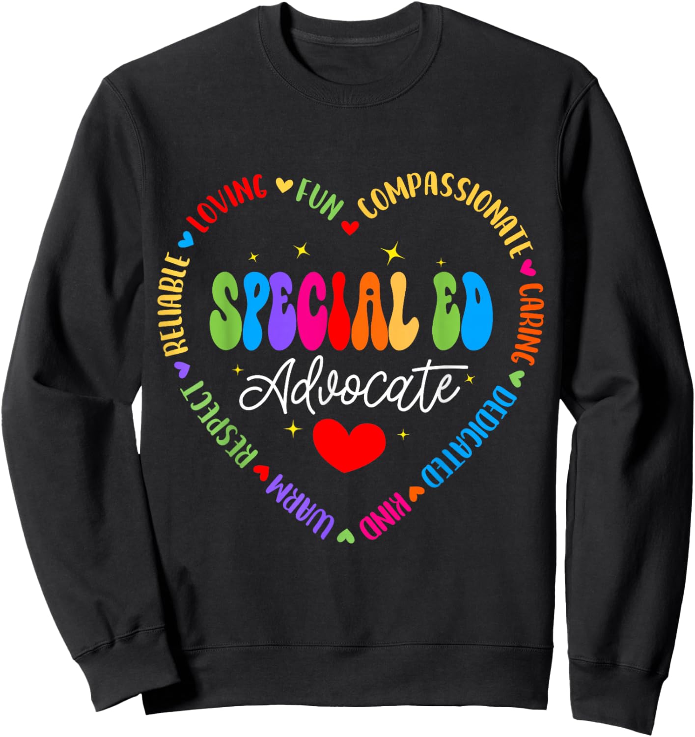 Special Education Teacher Special ED Advocate Life SPED Sweatshirt - Sweatshirt | Black