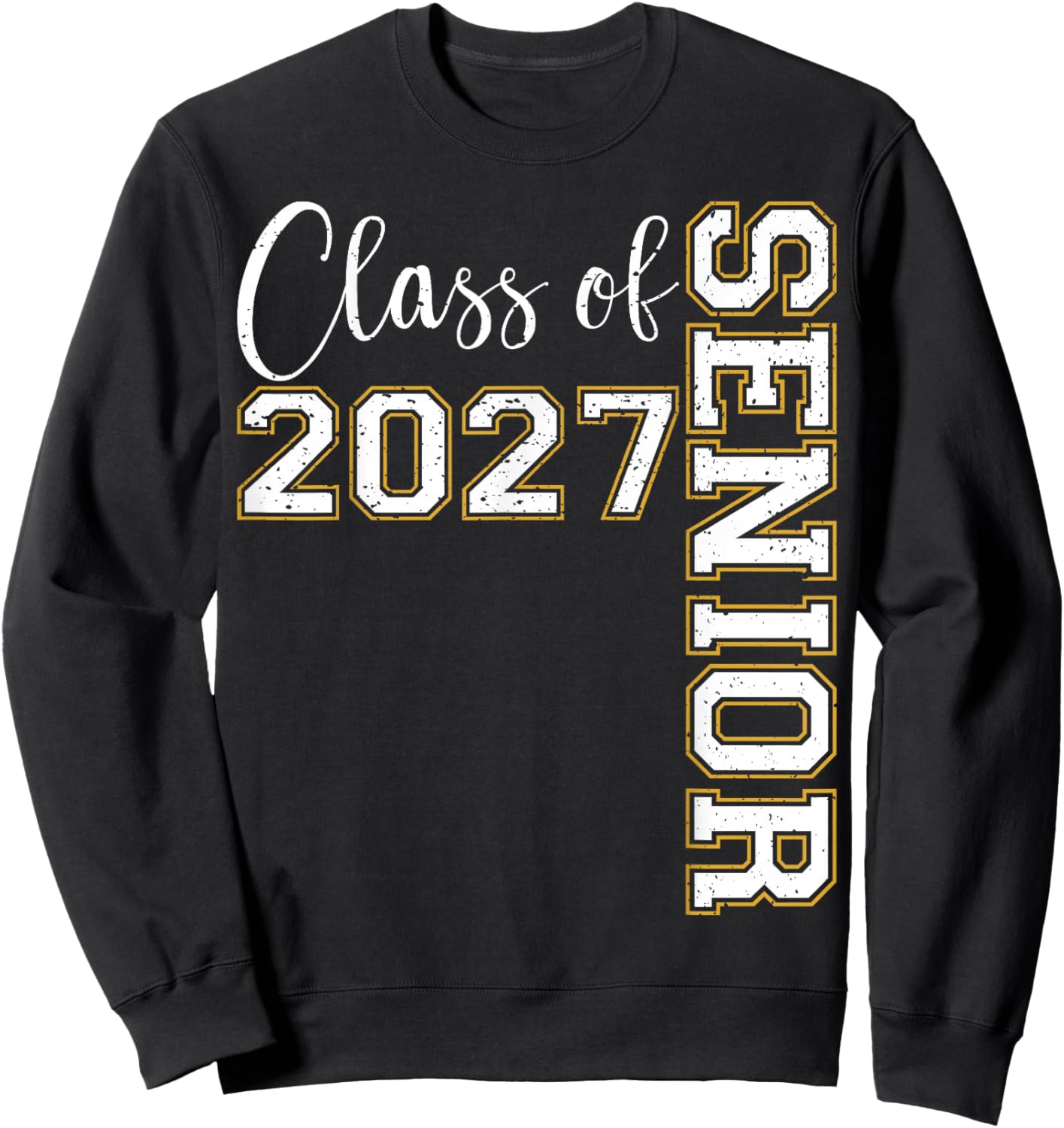 Class of 2027 Senior Funny Graduation Sweatshirt - Sweatshirt | Black