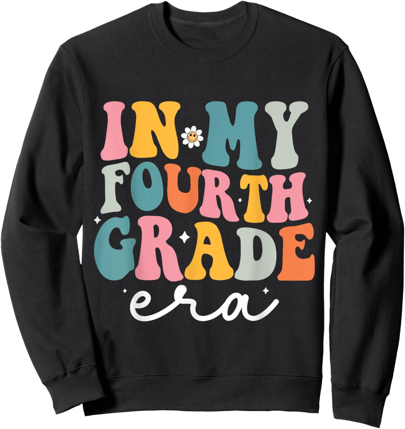 In My Fourth Grade Era Kids Back To School 4th Grade Teacher Sweatshirt - Sweatshirt | Black