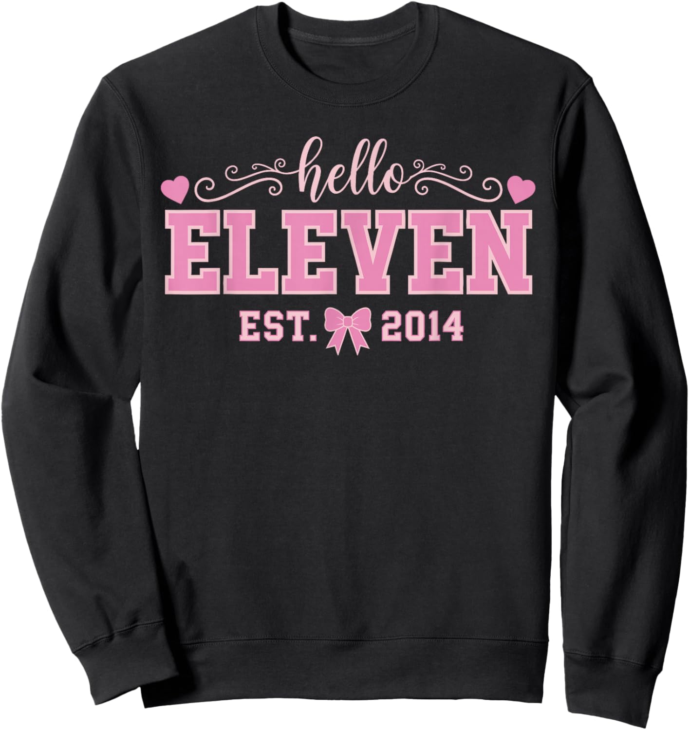 Hello Eleven Est 2014 Coquette Bow 11th Birthday Girl Sweatshirt - Sweatshirt | Black