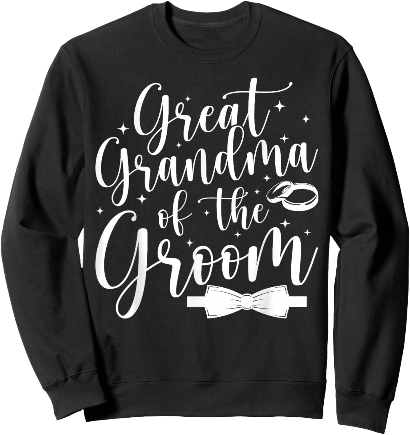 Groom's Great Grandma of The Groom Great Grandma Sweatshirt - Sweatshirt | Black