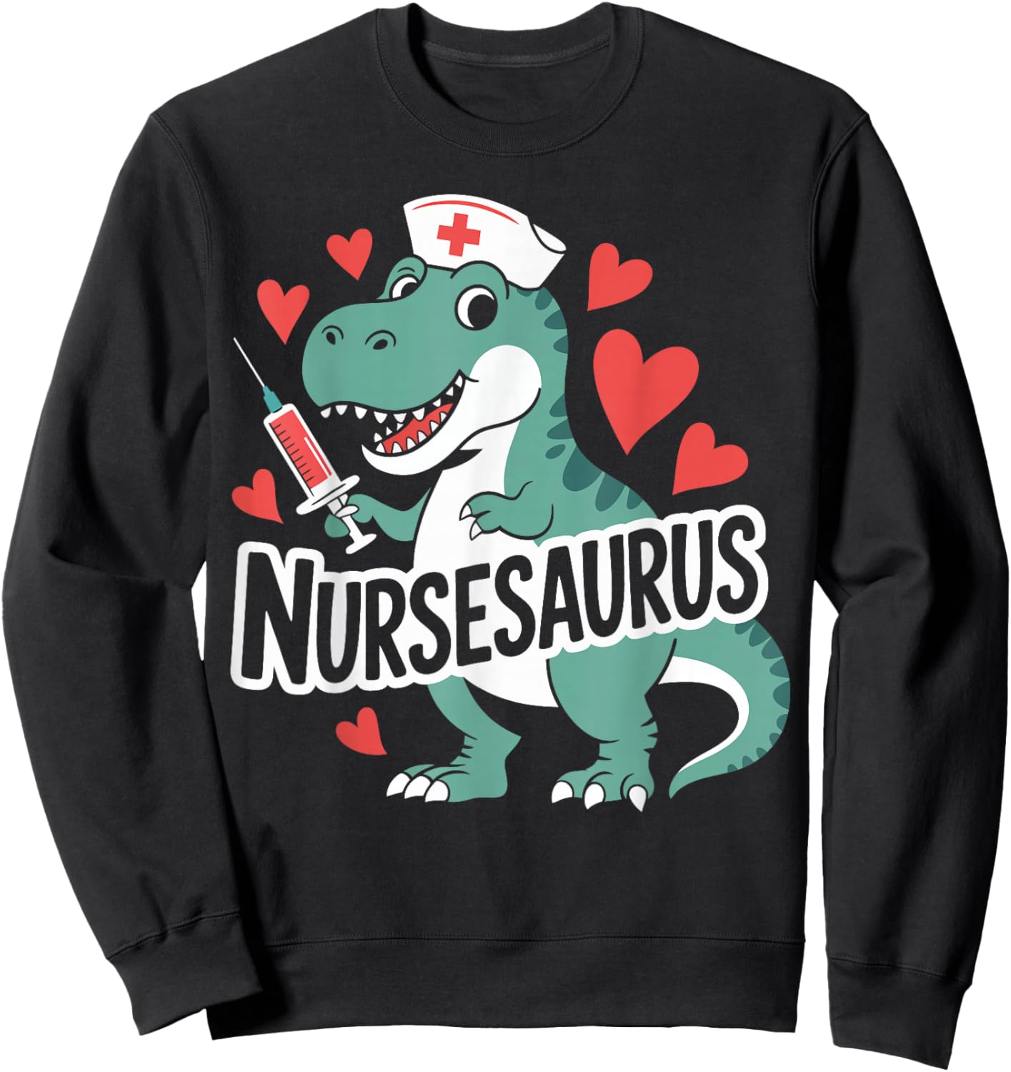 Nursesaurus Funny Dinosaur Nurse Gifts for RN CNA LPN Women Sweatshirt - Sweatshirt | Black