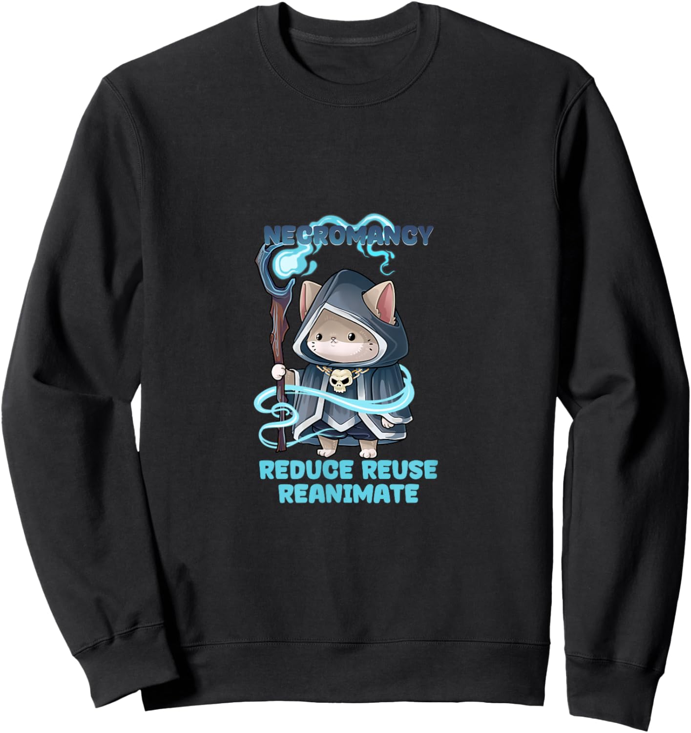 Nécromancie - Réduire, réutiliser, réanimer - Nécromancien de Chat Sweatshirt - Sweatshirt | Black