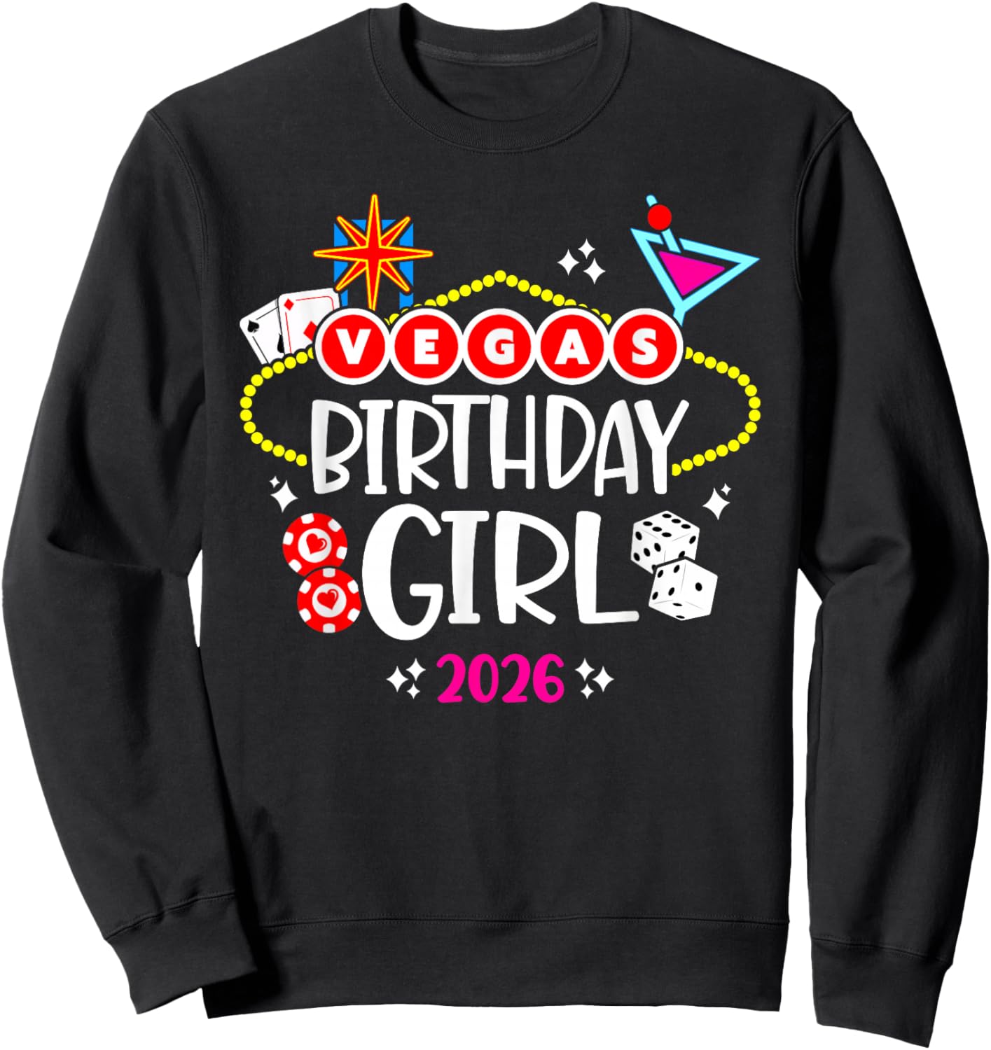 Las Vegas Birthday Party Girls Trip - Vegas Birthday 2026 Sweatshirt - Sweatshirt | Black