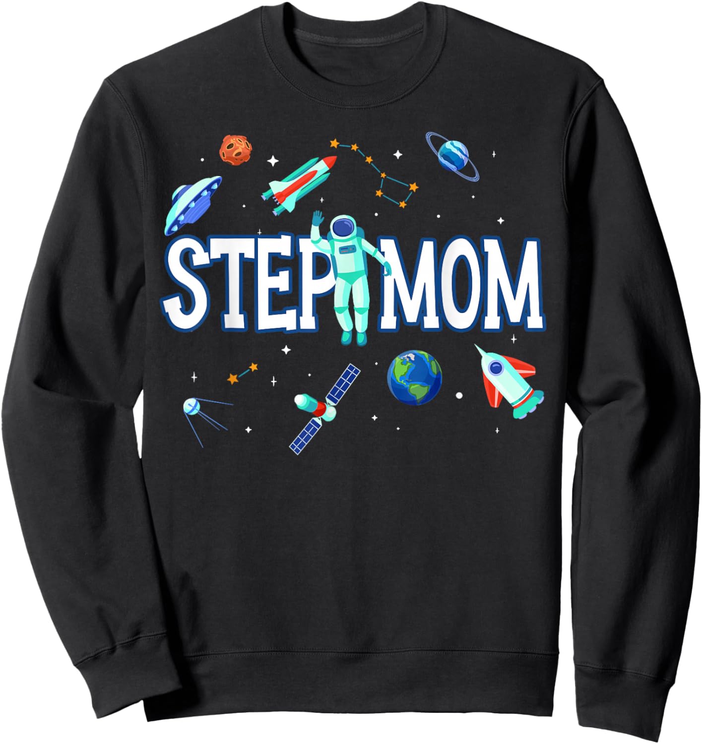 Step Mom Astronaut Space Family Matching Birthday Party Sweatshirt - Sweatshirt | Black
