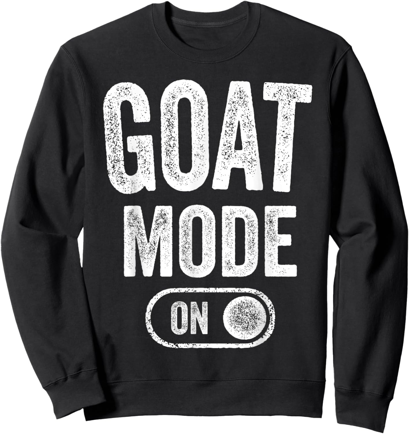 Goat Mode On Costume Funny Mountain Climber Gift Animal Sweatshirt - Sweatshirt | Black