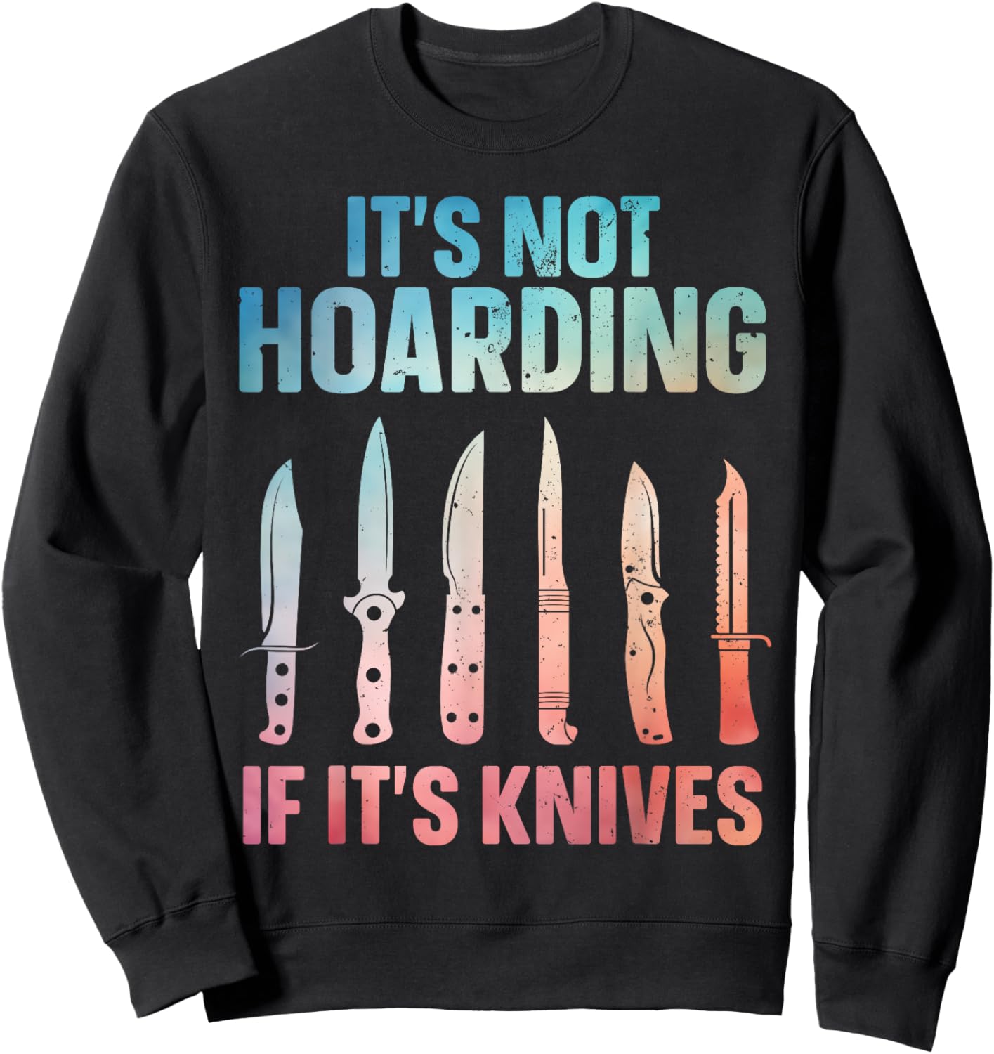 Funny Knife Design Women Collectible Knife Collector Sweatshirt - Sweatshirt | Black