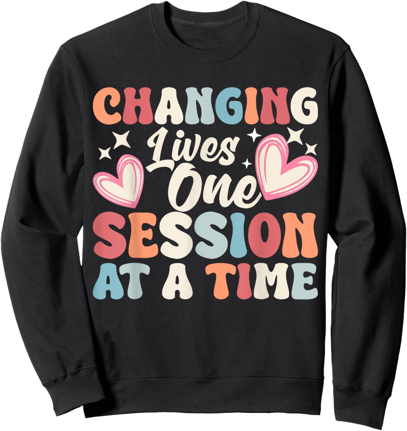 Changing Lives One Session At A Time Sweatshirt - Sweatshirt | Black