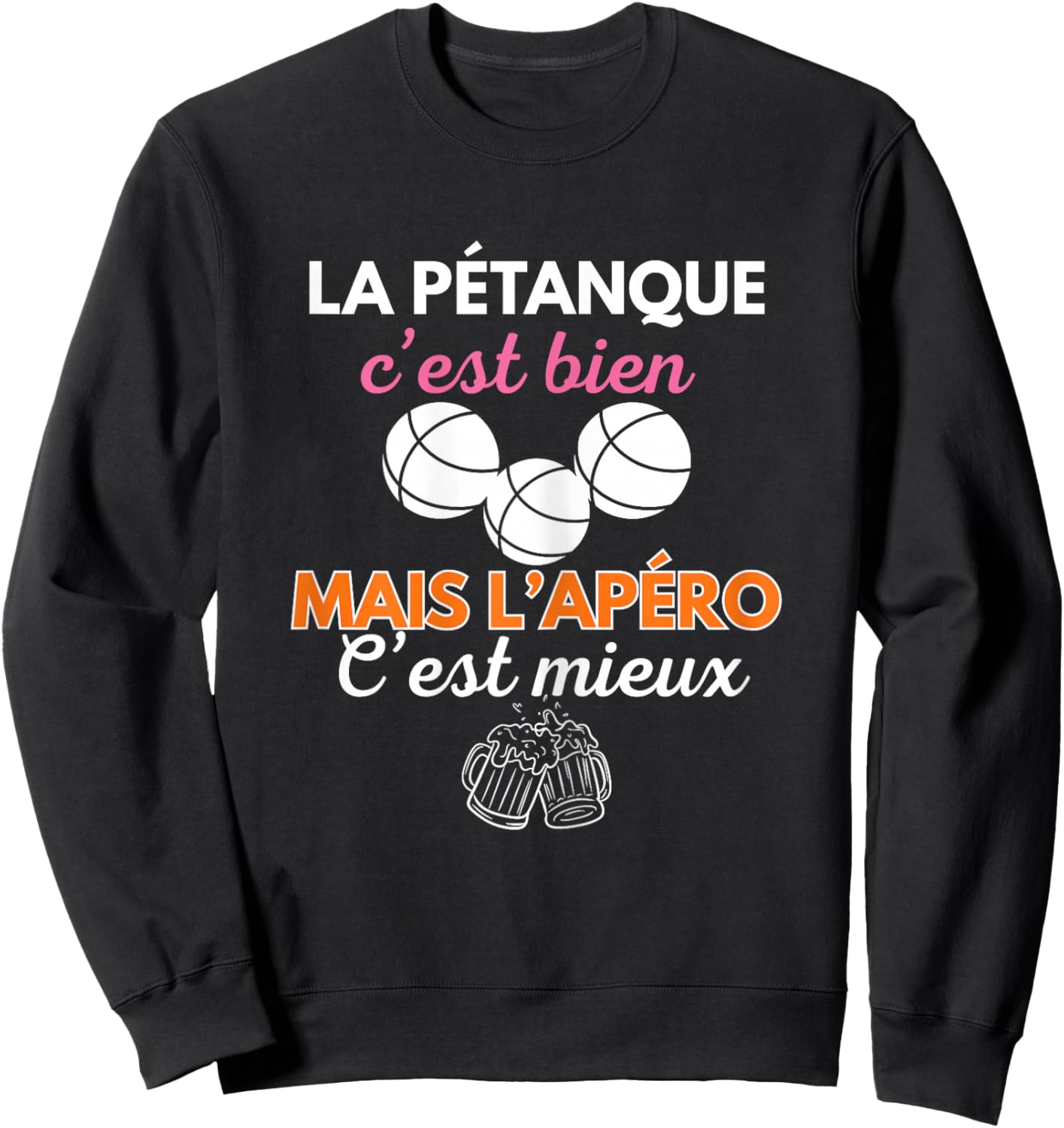Pétanque Apéro Humour Femme Cadeau Bouliste Fête Mères Sweatshirt - Sweatshirt | Black