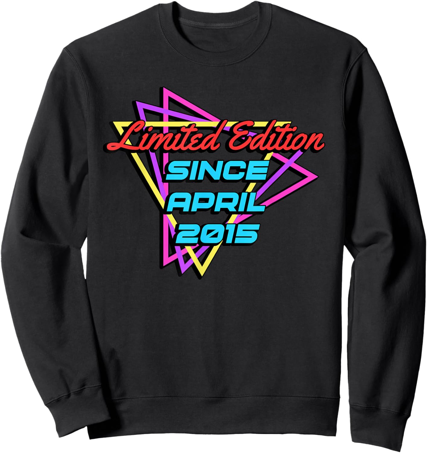 Limited Edition Since April 2015 Sweatshirt - Sweatshirt | Black