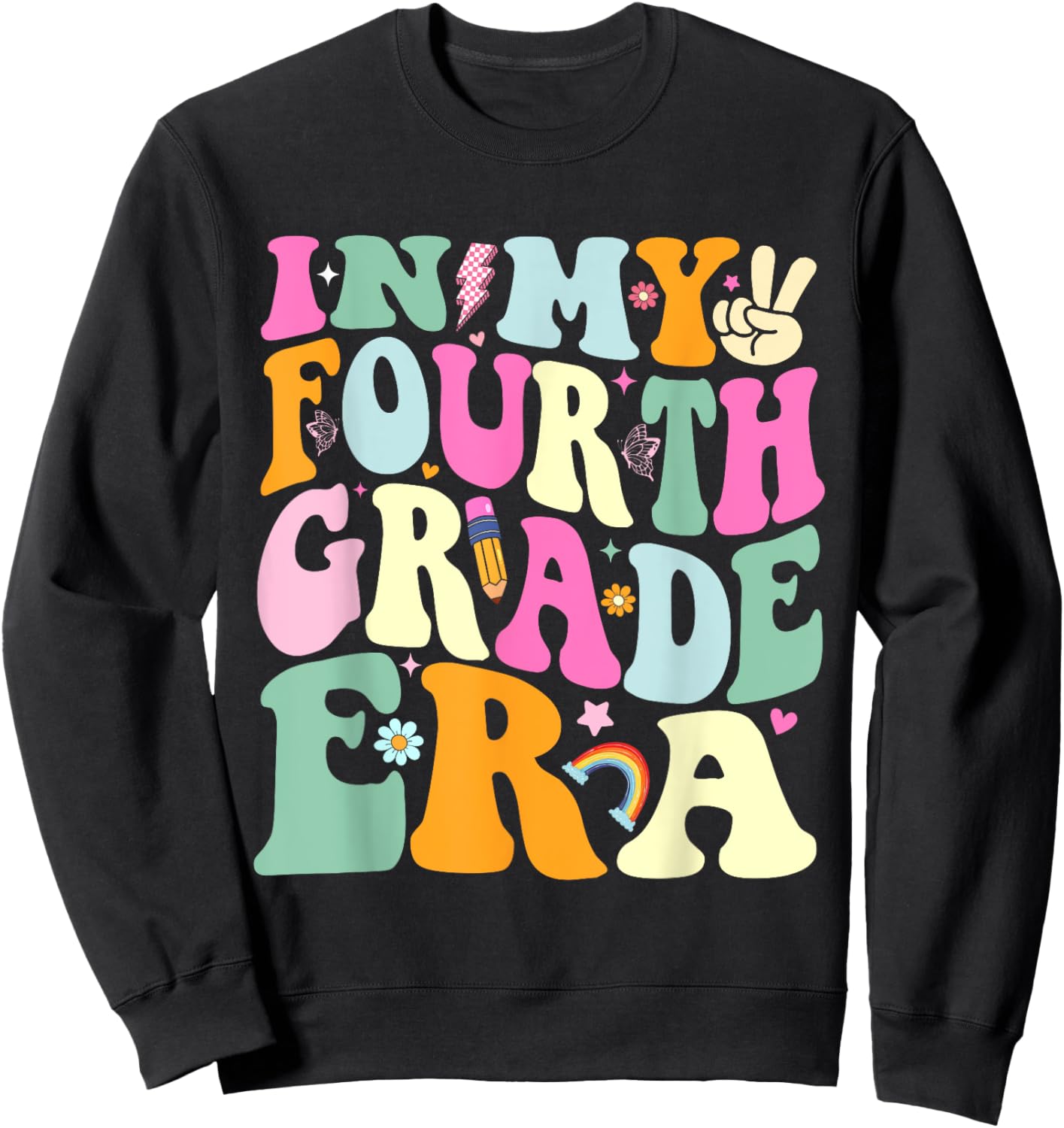 In My Fourth Grade Era 4th Grade Girl Teacher Back to School Sweatshirt - Sweatshirt | Black