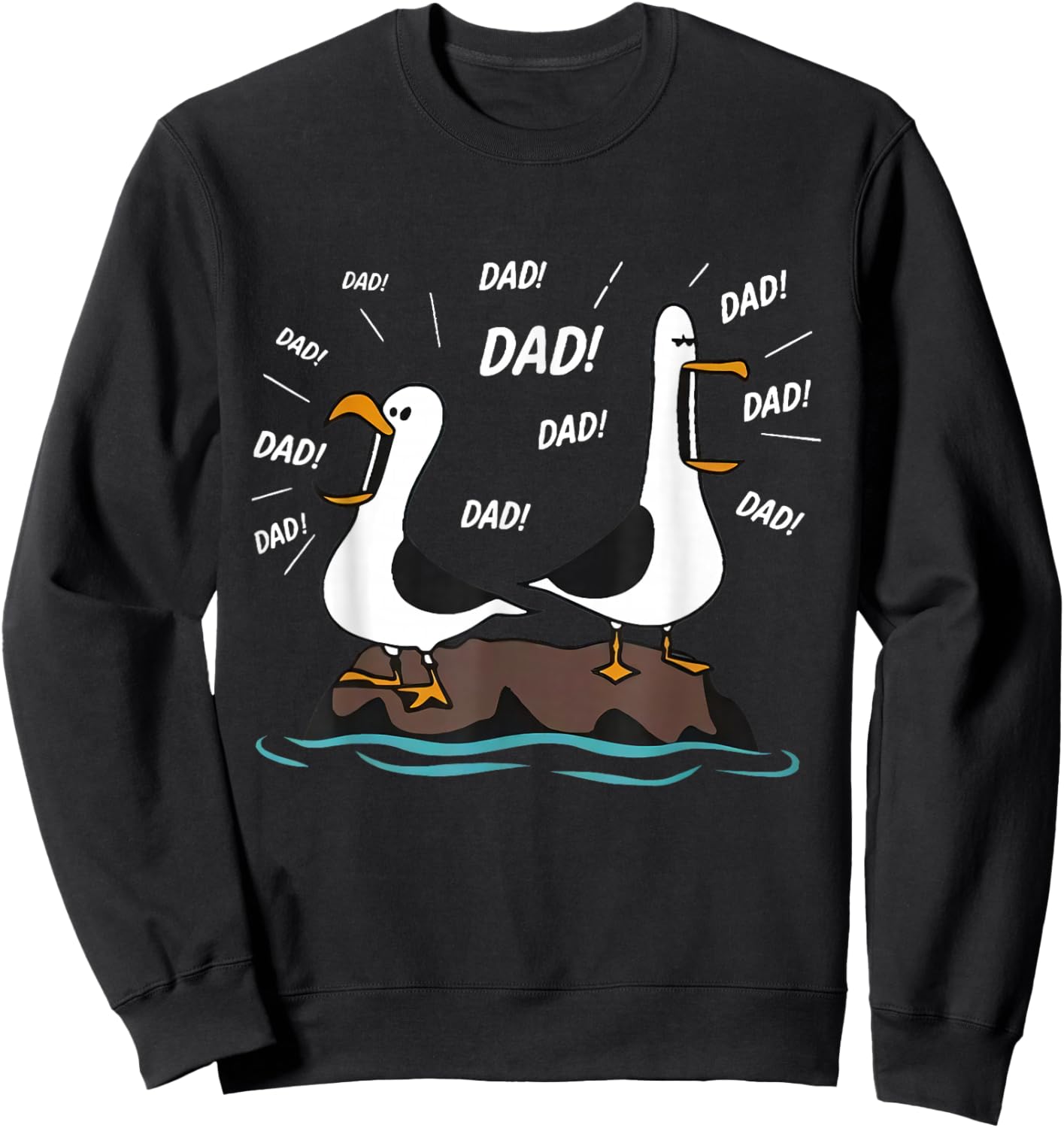 Dad Seagull Funny Dad Seagulls Father's Day Humor Sweatshirt - Sweatshirt | Black