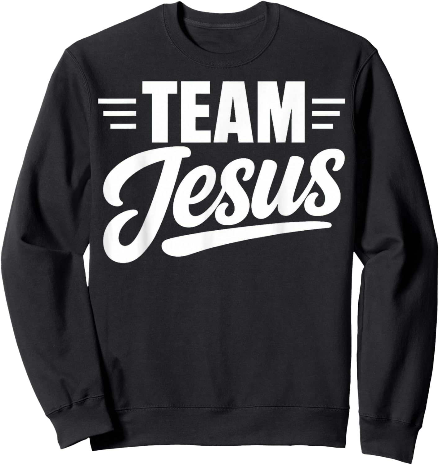 Team Jesus Typography Design Sweatshirt - Sweatshirt | Black