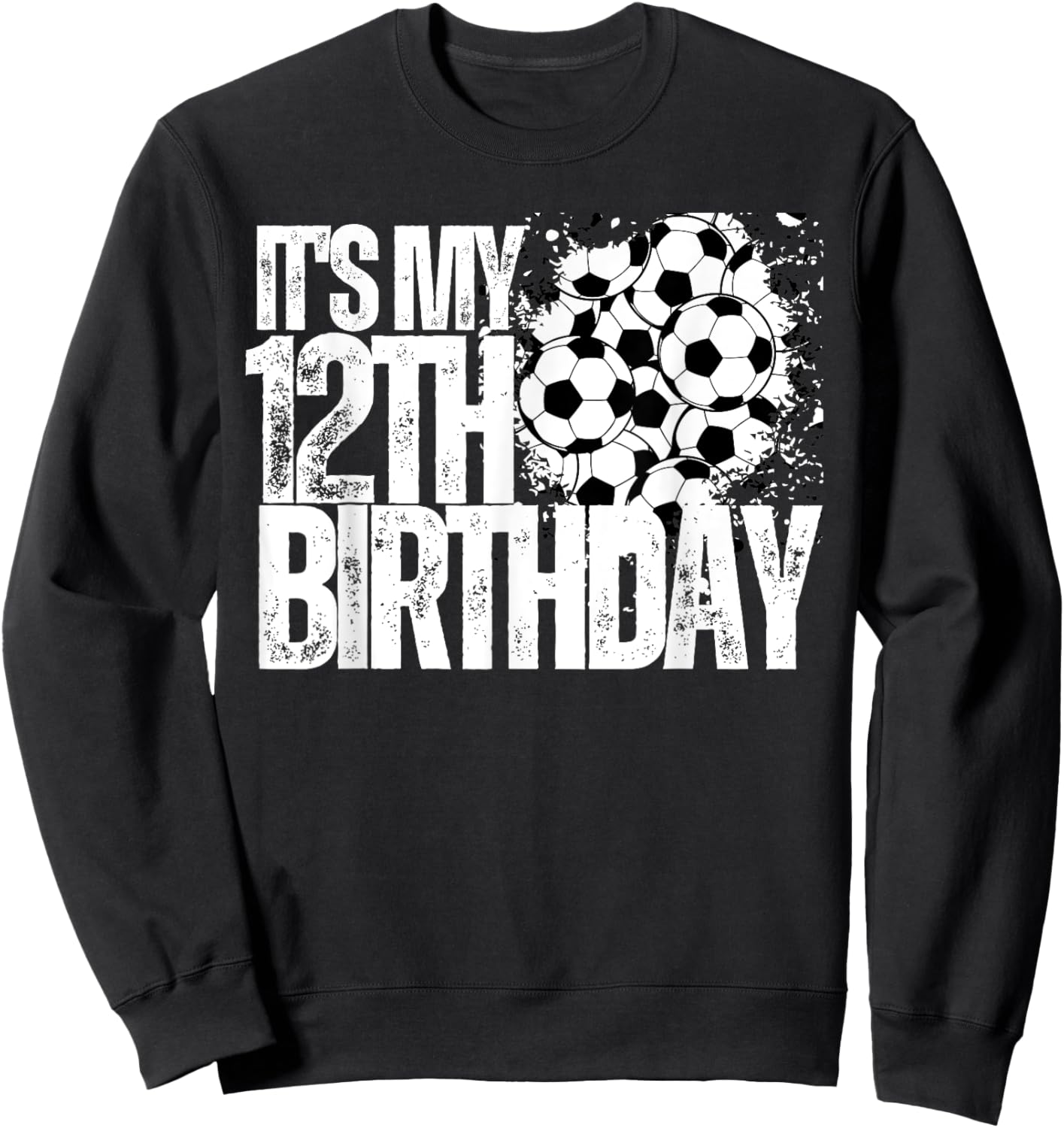 It's My 12th Birthday Soccer Player 12th Birthday Player Sweatshirt - Sweatshirt | Black