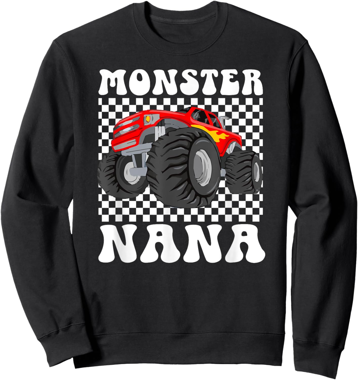 Monster Nana Groovy Monster Truck Nana Grandma Sweatshirt - Sweatshirt | Black